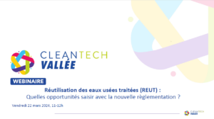 Lire la suite à propos de l’article WEBINAIRE – Réutilisation des Eaux Usées Traitées et opportunités avec la nouvelle réglementation.