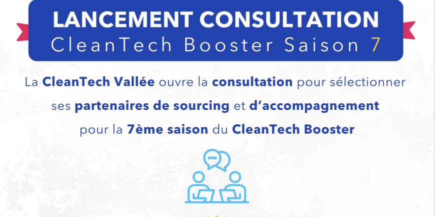 Lancement de la Consultation CleanTech Booster Saison 7