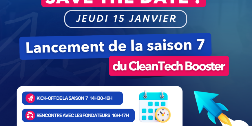 Lancement de la Saison 7 du CleanTech Booster
